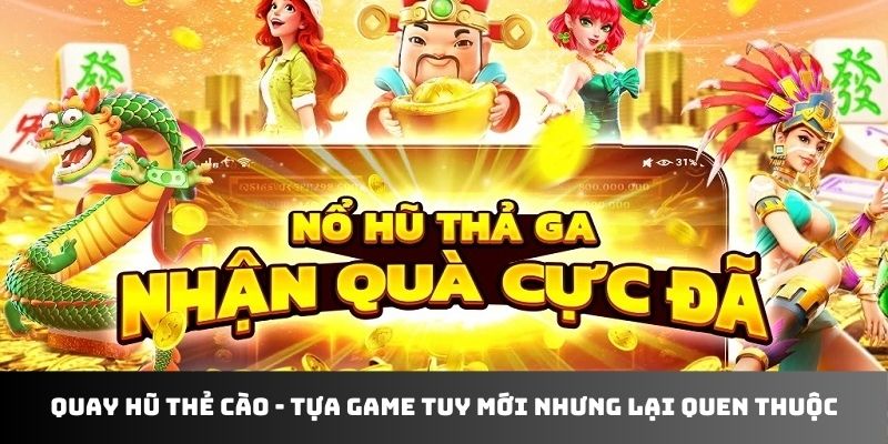 Quay hũ thẻ cào
