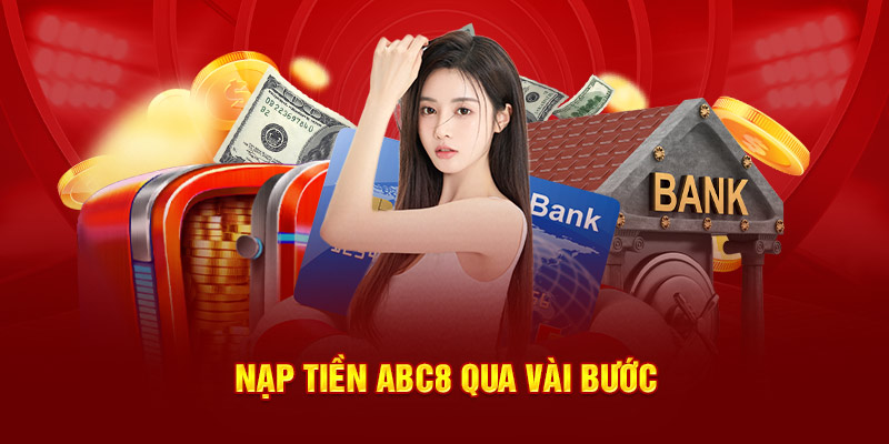 Nạp tiền ABC8 qua vài bước
